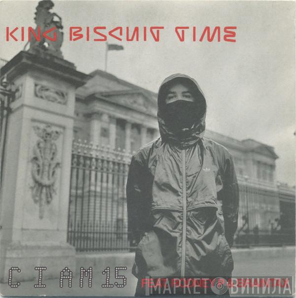 King Biscuit Time - C I Am 15