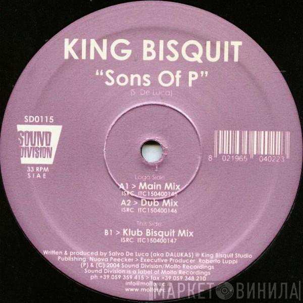 King Bisquit - Sons Of P