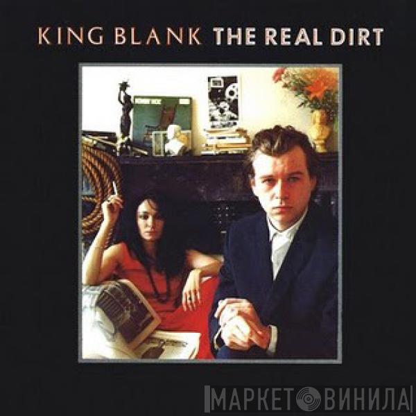 King Blank - The Real Dirt