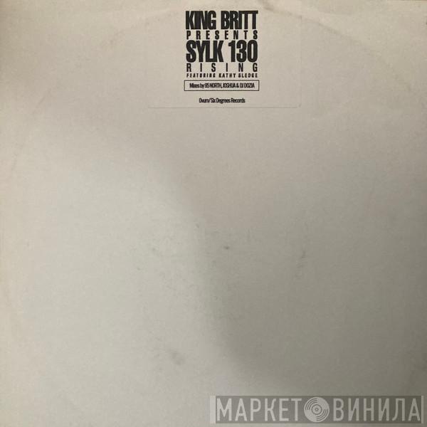 King Britt, Sylk 130 - Rising