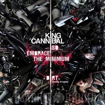 King Cannibal - So... Embrace The Minimum