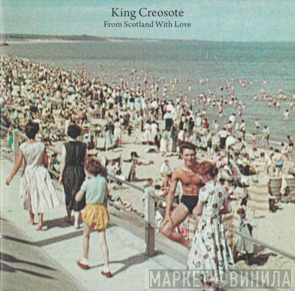 King Creosote - From Scotland With Love