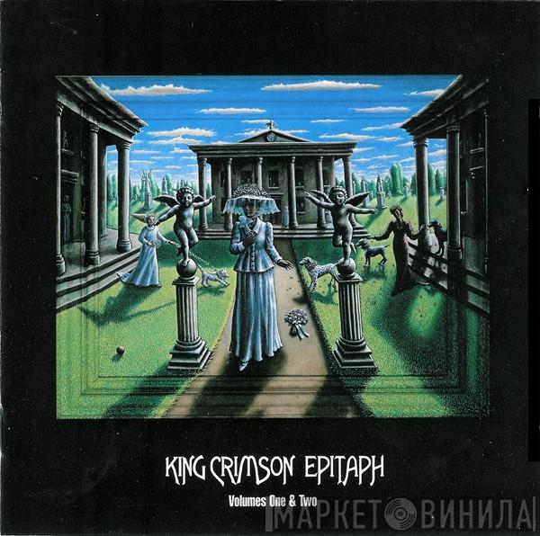King Crimson - Epitaph (Volumes One & Two)