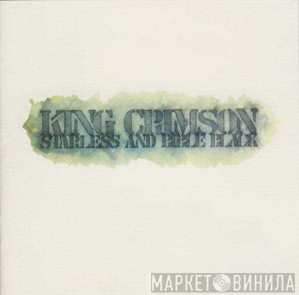 King Crimson - Starless And Bible Black