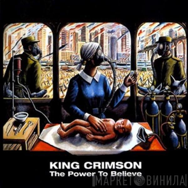 King Crimson - The Power To Believe
