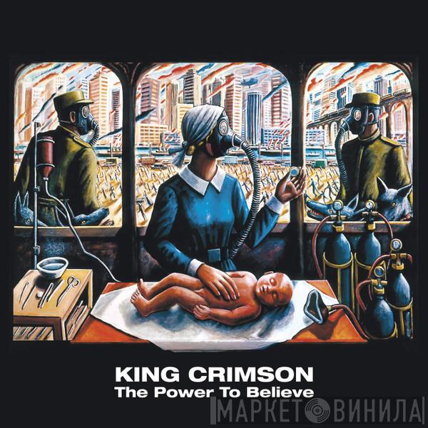  King Crimson  - The Power To Believe