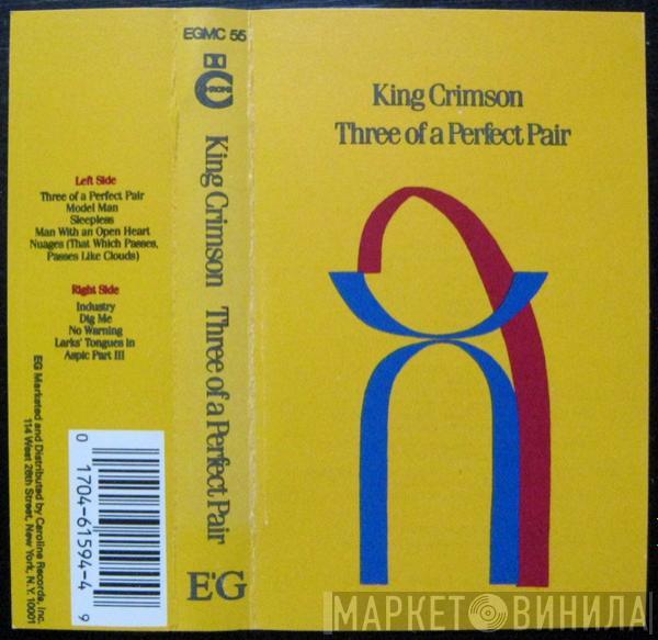  King Crimson  - Three Of A Perfect Pair