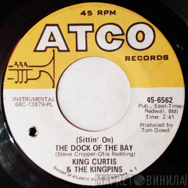 King Curtis & The Kingpins - (Sittin' On) The Dock Of The Bay / This Is Soul