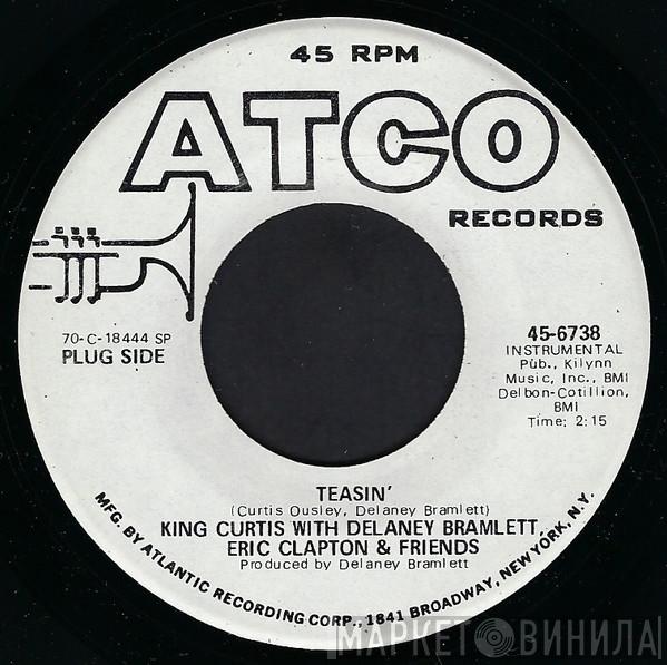 King Curtis & The Kingpins, Delaney Bramlett, Eric Clapton & Friends - Teasin'