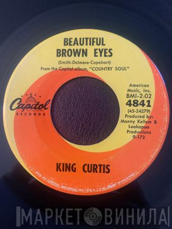  King Curtis  - Beautiful Brown Eyes