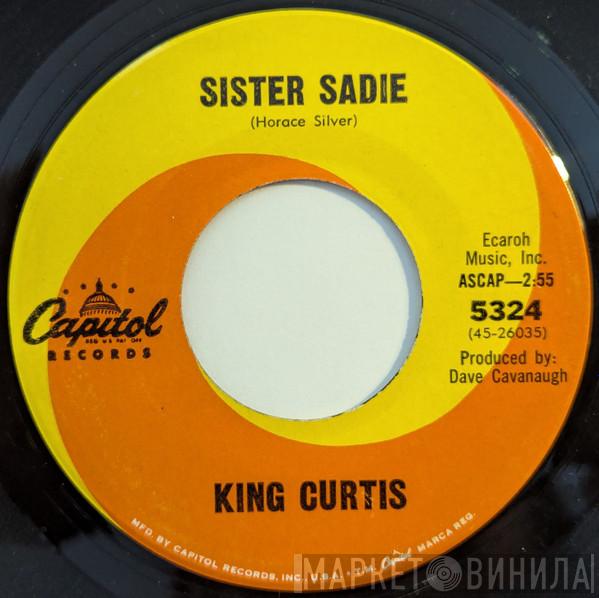 King Curtis - Sister Sadie / Tanya