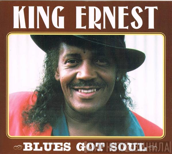 King Ernest - Blues Got Soul