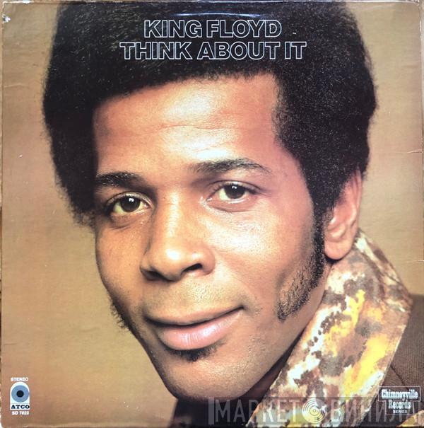  King Floyd  - Think About It