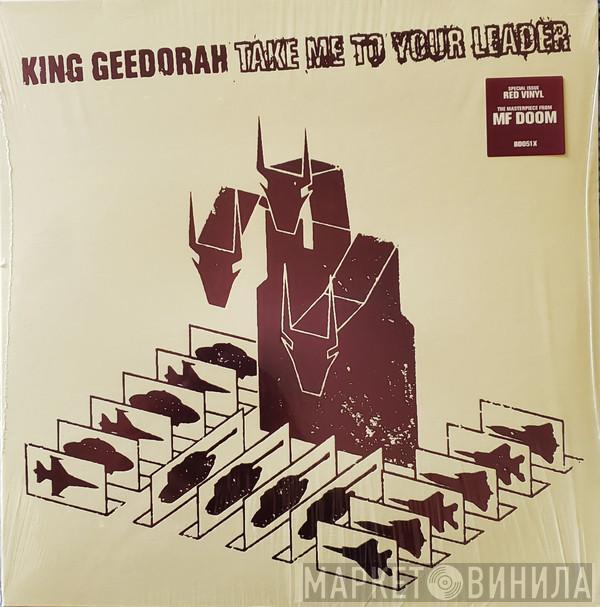  King Ghidra  - Take Me To Your Leader