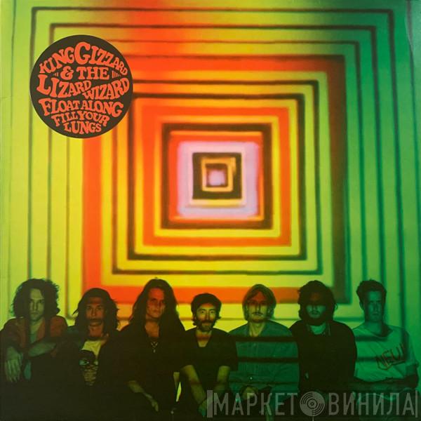  King Gizzard And The Lizard Wizard  - Float Along - Fill Your Lungs