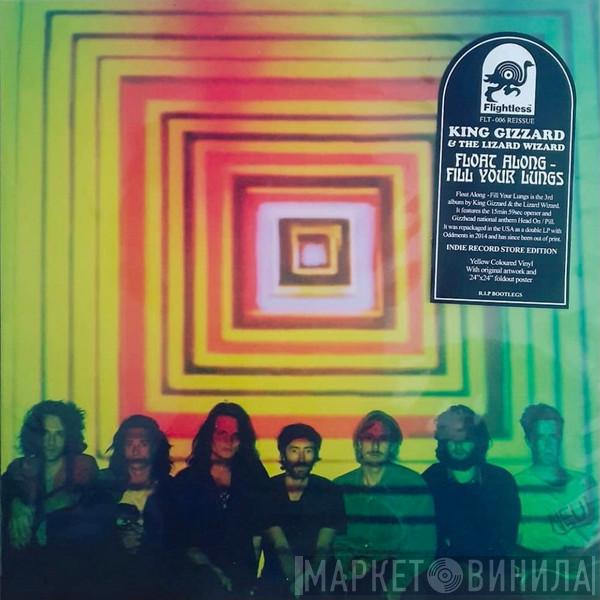  King Gizzard And The Lizard Wizard  - Float Along - Fill Your Lungs