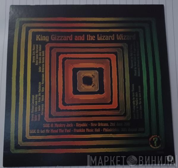 King Gizzard And The Lizard Wizard - Mystery Jack / Let Me Mend The Past