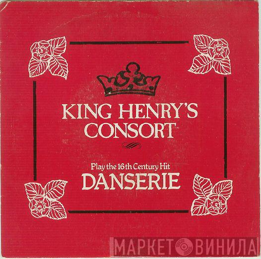 King Henry's Consort - Danserie