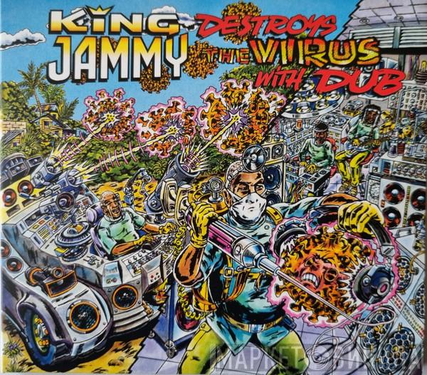 King Jammy - King Jammy Destroys The Virus With Dub