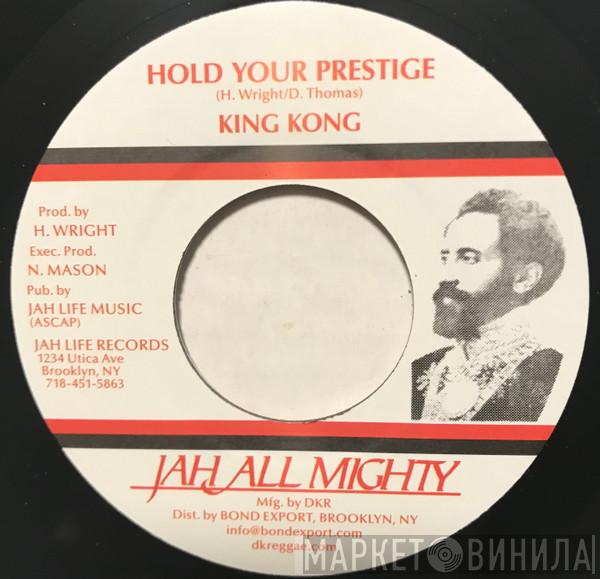 King Kong - Hold Your Prestige