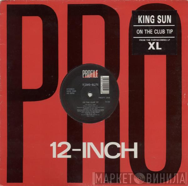 King Sun - On The Club Tip