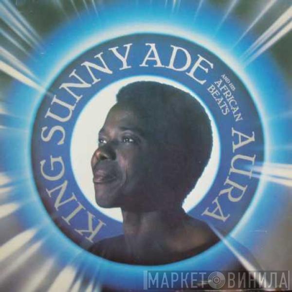 King Sunny Ade & His African Beats - Aura