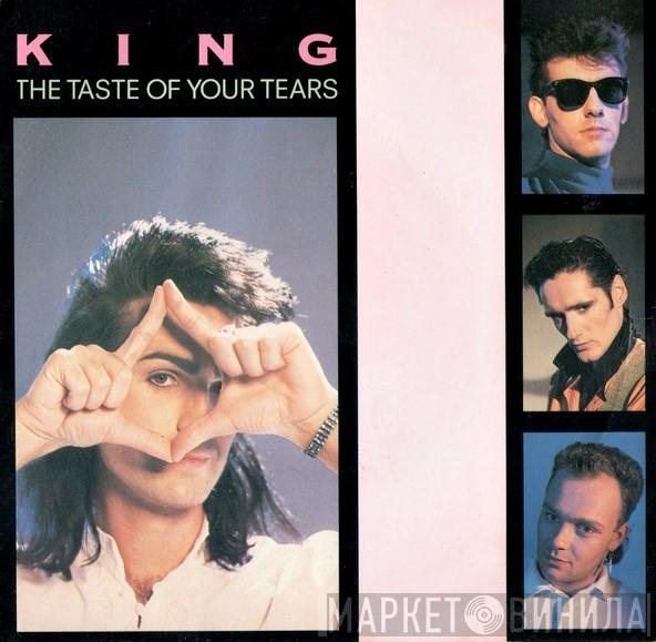 King - The Taste Of Your Tears