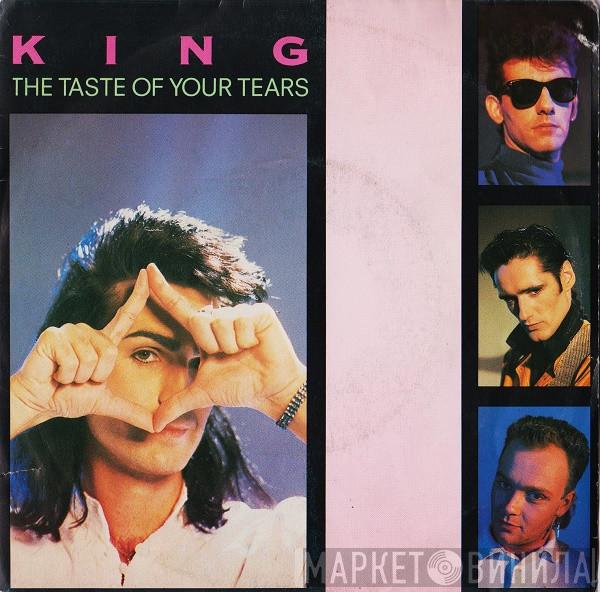 King - The Taste Of Your Tears