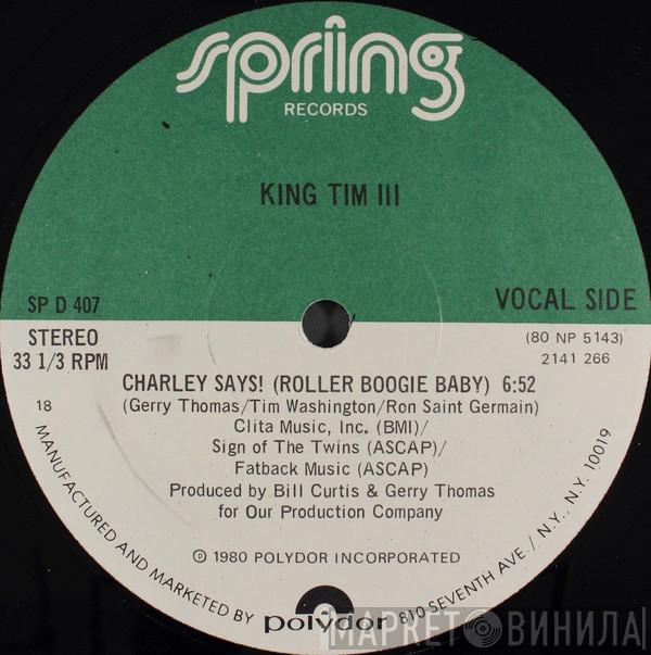 King Tim III - Charley Says! (Roller Boogie Baby)