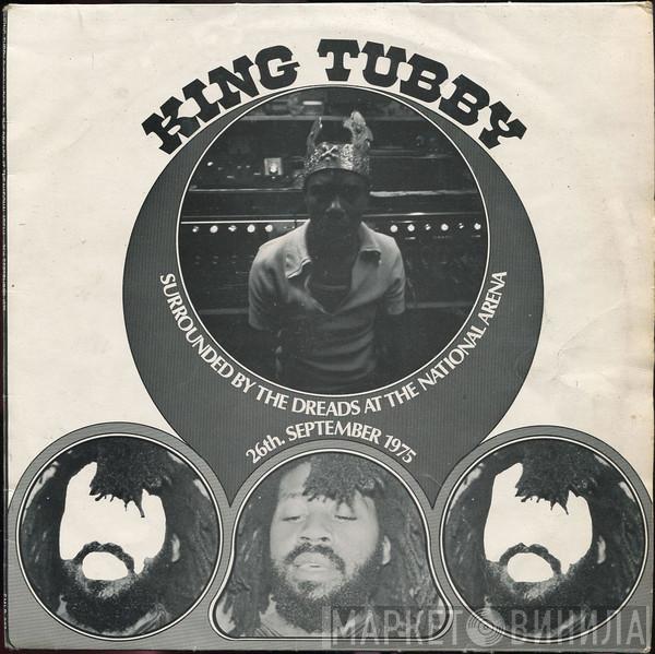  King Tubby  - Surrounded By The Dreads At The National Arena (26th. September 1975)