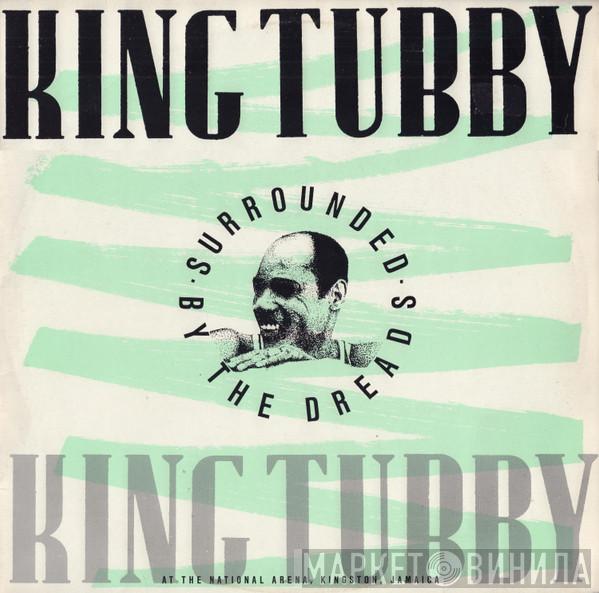  King Tubby  - Surrounded By The Dreads At The National Arena 26th. September 1975
