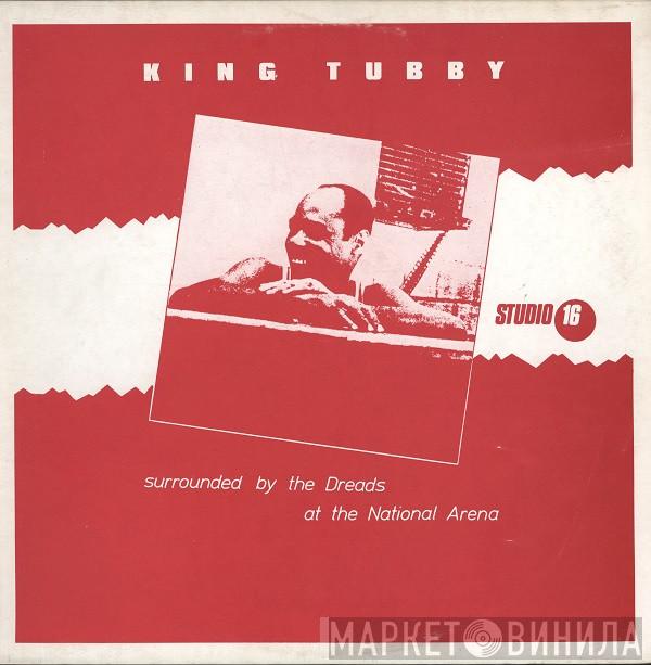  King Tubby  - Surrounded By The Dreads At The National Arena
