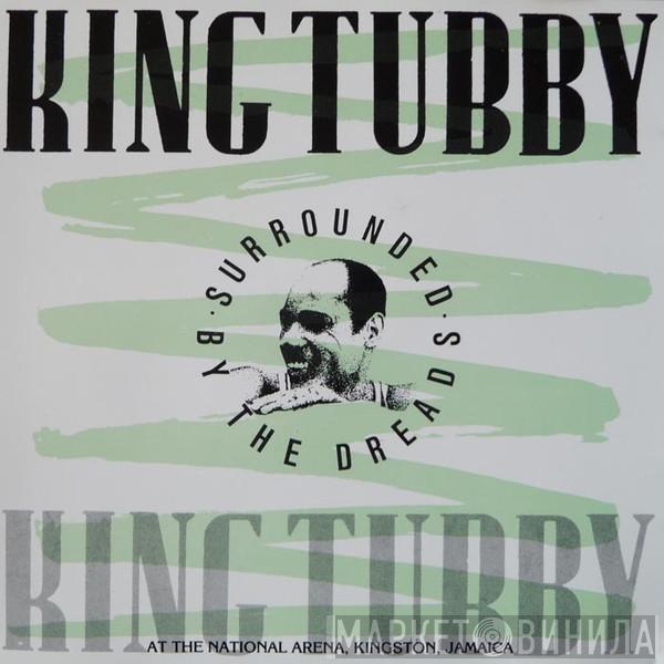  King Tubby  - Surrounded By The Dreads