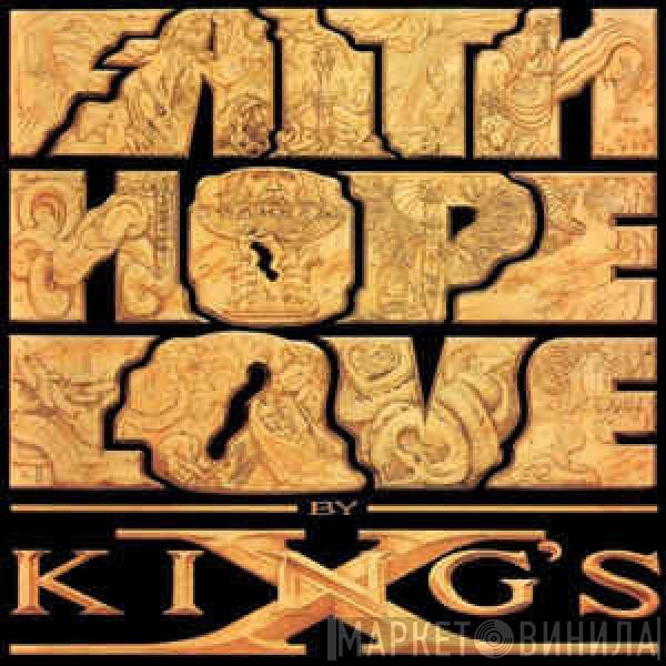  King's X  - Faith Hope Love