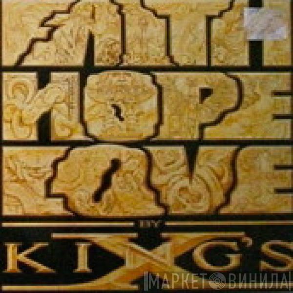  King's X  - Faith Hope Love