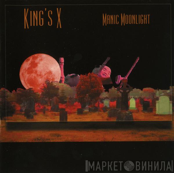  King's X  - Manic Moonlight