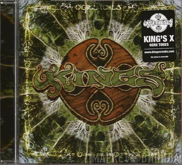  King's X  - Ogre Tones