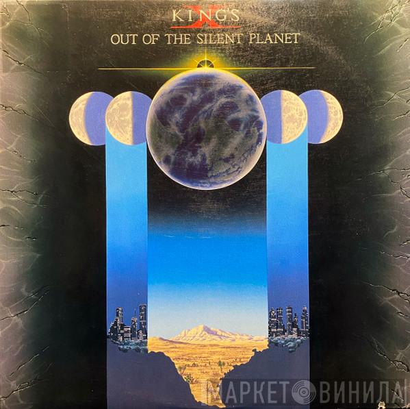 King's X - Out Of The Silent Planet