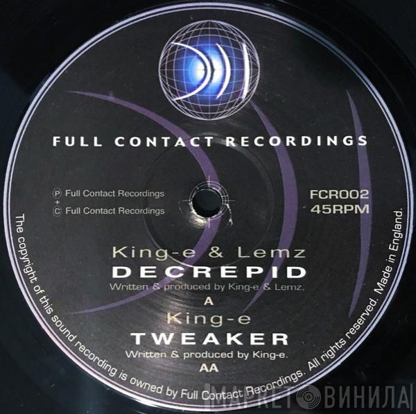 Kinge, Lemz - Decrepid / Tweaker