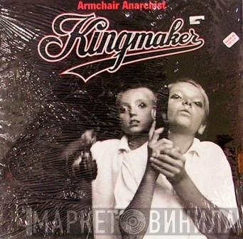 Kingmaker - Armchair Anarchist