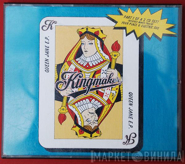 Kingmaker - Queen Jane E.P.