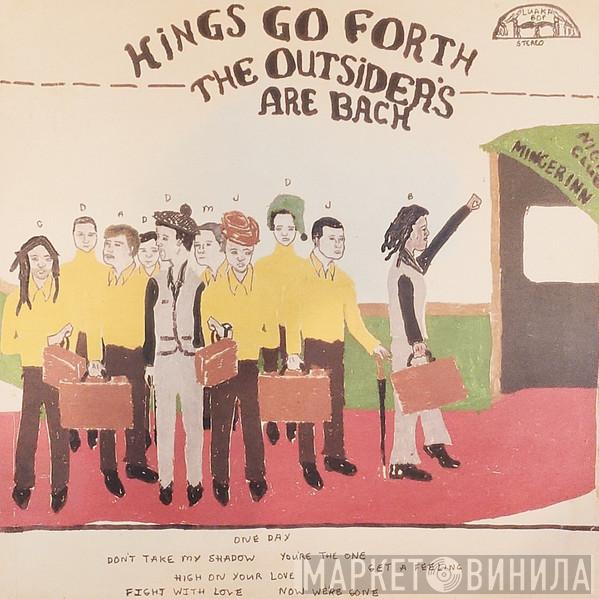 Kings Go Forth - The Outsiders Are Back