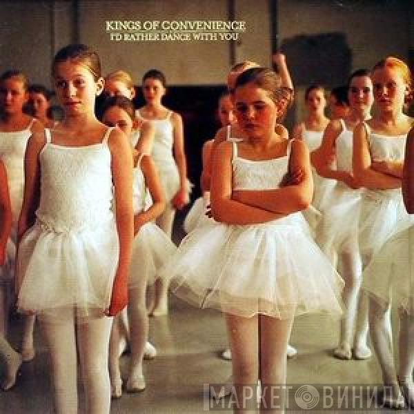  Kings Of Convenience  - I'd Rather Dance With You