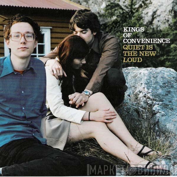 Kings Of Convenience - Quiet Is The New Loud