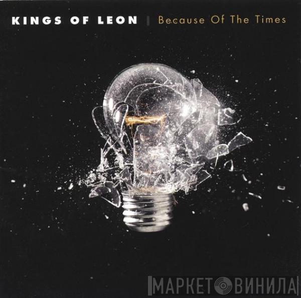  Kings Of Leon  - Because Of The Times
