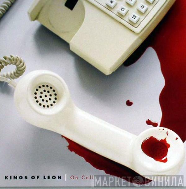 Kings Of Leon - On Call