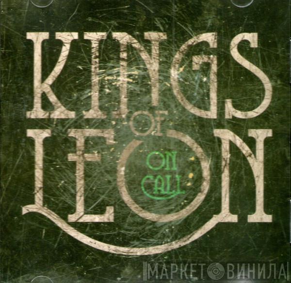 Kings Of Leon - On Call