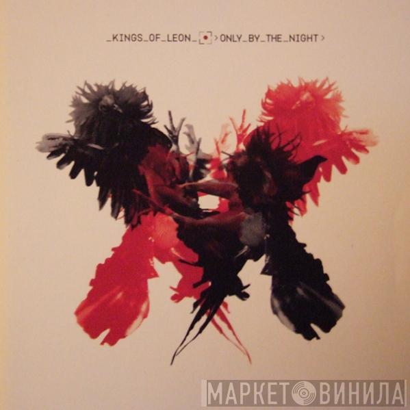  Kings Of Leon  - Only By The Night