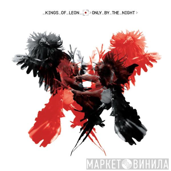  Kings Of Leon  - Only By The Night
