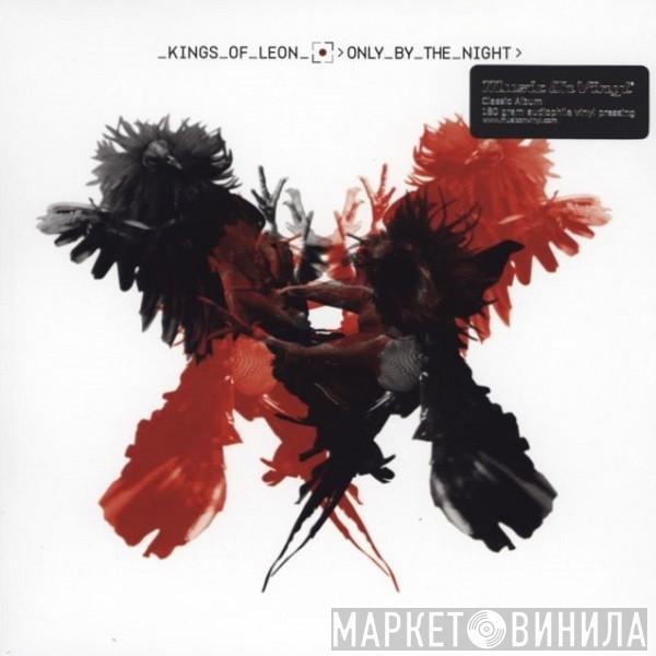  Kings Of Leon  - Only By The Night